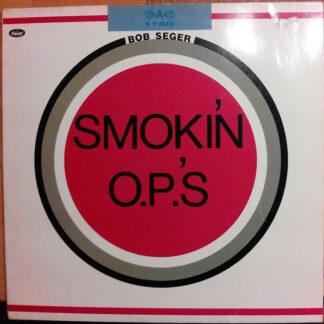 Bob Seger - Smokin' O.P.'S (LP, Album, RE)