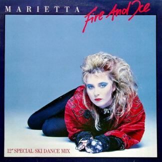 Marietta* - Fire And Ice (12" Special Ski Dance Mix) (12")