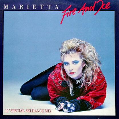 Marietta* - Fire And Ice (12" Special Ski Dance Mix) (12")