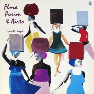 Flora Purim & Airto* - Humble People (LP, Album)