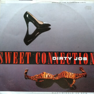 Sweet Connection - Dirty Job (12", Maxi, Yel)