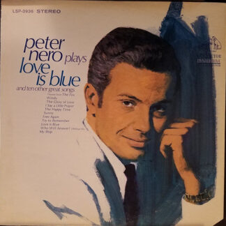 Peter Nero - Peter Nero Plays "Love Is Blue" And Ten Other Great Songs (LP, Album, RE, Roc)