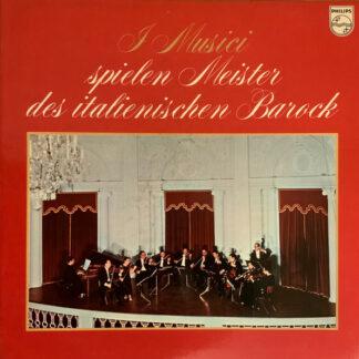 I Musici - I Musici Spielen Meister Des Italienischen Barock (3xLP, Comp, Club)