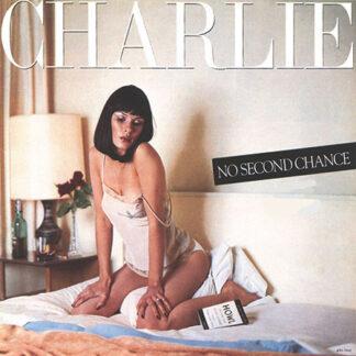 Charlie (5) - No Second Chance (LP, Album, Ltd, RE, RM)