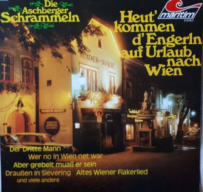 Die Aschberger Schrammeln - Heut' Kommen D'Engerln Auf Urlaub Nach Wien (LP)