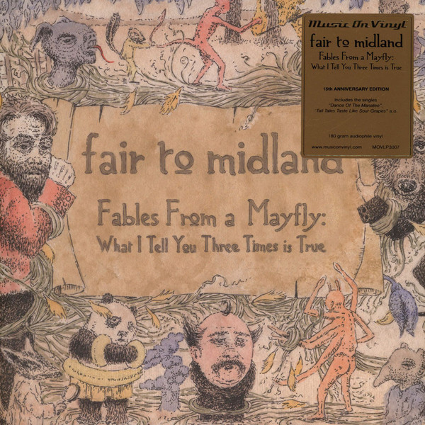 Fair To Midland - Fables From A Mayfly: What I Tell You Three Times Is True (2xLP, Album, RE) Fair To Midland - Fables From A Mayfly: What I Tell You Three Times Is True (2xLP, Album, RE)