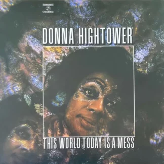 Donna Hightower - This World Today Is A Mess (LP, Album, RE)