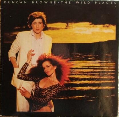 Duncan Browne - The Wild Places (LP, Album)