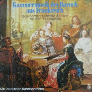 Die Deutschen Barocksolisten - Kammermusik Des Barock Aus Frankreich (LP)