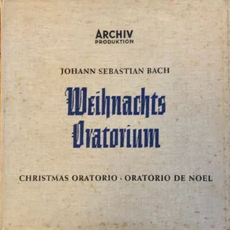 Johann Sebastian Bach - Weihnachts Oratorium • Christmas Oratorio • Oratorio De Noël, BWV 248 (3xLP, Mono + Box)