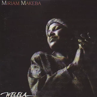 Miriam Makeba - Welela (LP, Album)