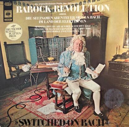 Walter Carlos - Switched-On Bach (Barock-Revolution Oder Die Seltsamen Abenteuer Des J.S. Bach Im Land Der Elektronen) (LP, Album)