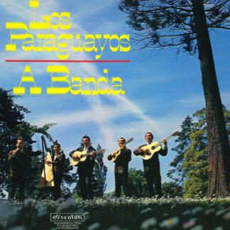 Los Paraguayos* - A Banda (LP, Album, Club)
