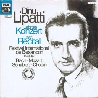 Dinu Lipatti, Bach*, Mozart*, Schubert*, Chopin* - Letztes Konzert = Last Recital (Festival International De Besancon 16.9.1950) (2xLP, Mono, Club)