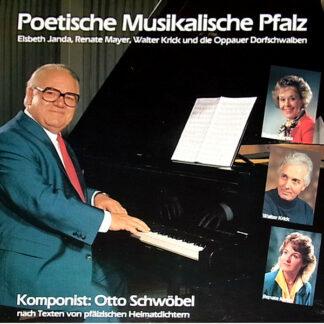Otto Schwöbel - Walter Krick - Renate Mayer - Elsbeth Janda - Poetische Musikalische Pfalz (LP, Comp)