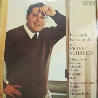 Peter Schreier, Kammerorchester Berlin, Helmut Koch, Monteverdi*, Steffani*, Marcello*, Scarlatti*, Galuppi* - Italienische Belcanto-Arien Mit Peter Schreier (LP, RP)