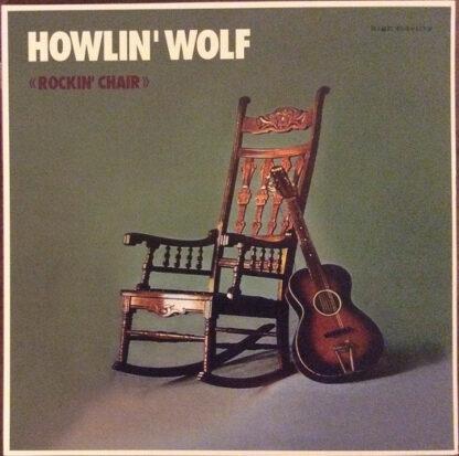 Howlin' Wolf - Rockin' Chair (LP, Album, Ltd, RE, Pur)