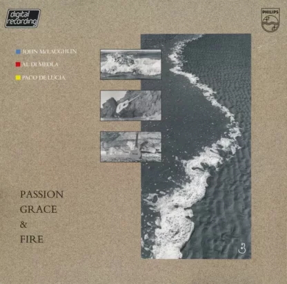 John McLaughlin - Al Di Meola - Paco De Lucía - Passion, Grace & Fire (LP, Album)