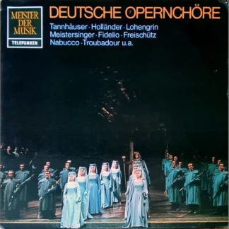 Chor* Und Orchester Der Deutschen Oper Berlin, Artur Rother - Deutsche Opernchöre (LP)
