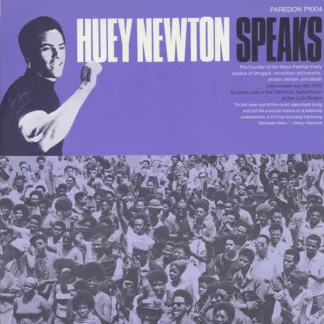 Huey P. Newton* - Huey Newton Speaks (LP)