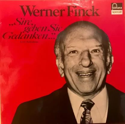 Werner Finck - Sire, Geben Sie Gedanken... (LP)