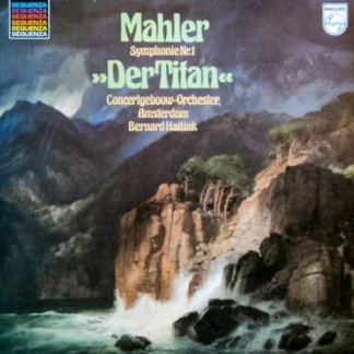 Mahler* - Concertgebouw-Orchester, Amsterdam*, Bernard Haitink - Symphonie Nr. 1 »Der Titan« (LP, Album)