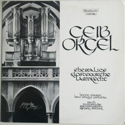 Bach*, Buxtehude*, Mendelssohn*, Reger* - Distler* / Herwig Maurer (2), Heinz Markus Göttsche - Geib Orgel (Ehemalige Klosterkirche Lambrecht) (LP, Gat)