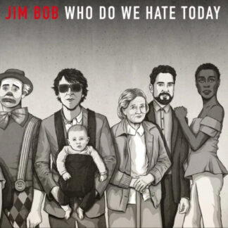 Jim Bob (2) - Who Do We Hate Today (LP, Album)