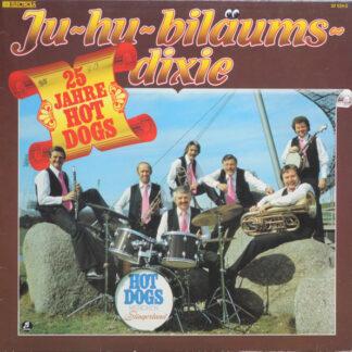Hot Dogs - Ju-hu-biläums-dixie (LP, Comp, Club)