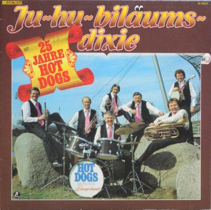 Hot Dogs - Ju-hu-biläums-dixie (LP, Comp, Club)
