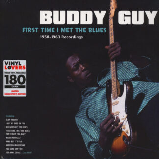 Buddy Guy - First Time I Met The Blues: 1958-1963 Recordings (LP, Comp, Ltd, 180)