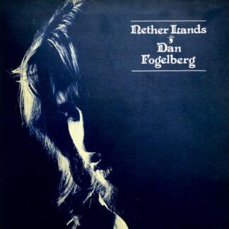 Dan Fogelberg - Nether Lands (LP, Album, Gat)