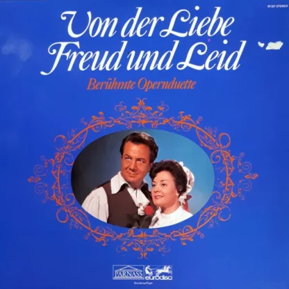 Various - Von der Liebe Freud und Leid - Berühmte Opernduette (2xLP, Comp, Gat)