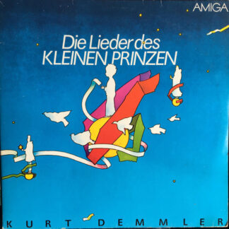 Kurt Demmler - Die Lieder Des Kleinen Prinzen (2xLP, RP)