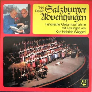 Tobi Reiser, Karl Heinrich Waggerl, Various - Salzburger Adventsingen (Historische Gesamtaufnahme Mit Lesungen Von Karl Heinrich Waggerl) (2xLP)