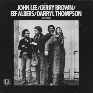 John Lee (3), Gerry Brown, Eef Albers, Darryl Thompson* - Brothers (LP, Album, RE)