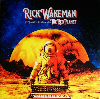 Rick Wakeman & The Martian Rock Ensemble* - The Red Planet (2xLP, Album)