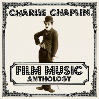 Charlie Chaplin - Film Music Anthology (2xLP, Album, Comp, Mono, RM, 180)