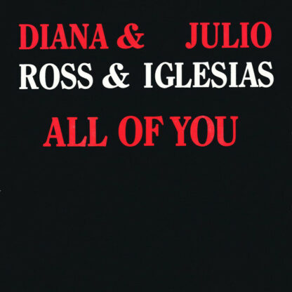Diana Ross & Julio Iglesias - All Of You (7", Single)