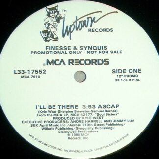 Finesse & Synquis - I'll Be There (12", Promo)