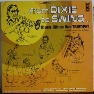 The Dick Wellstood All-Stars - ...From Dixie To Swing ... Music Minus One Trumpet (LP)