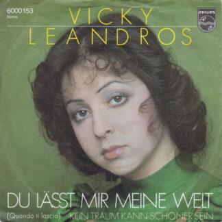 Vicky Leandros - Du Lässt Mir Meine Welt (Quando Ti Lascio) (7", Single)
