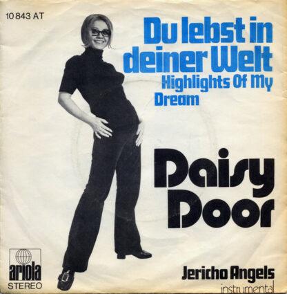 Daisy Door - Du Lebst In Deiner Welt (Highlights Of My Dream) (7", Single)