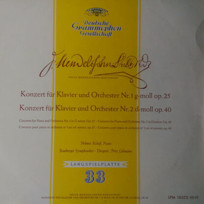 Felix Mendelssohn-Bartholdy – Helmut Roloff, Bamberger Symphoniker, Fritz Lehmann - Konzerte Für Klavier Und Orchester Nr. 1 g-moll Op. 25 / Konzert Für Klavier Und Orchester Nr. 2 d-moll Op. 40 (LP, Mono)
