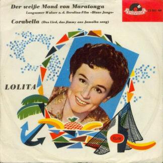 Lolita (3) - Der Weiße Mond Von Maratonga / Corabella (7", Single, Mono)