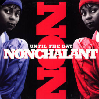 Nonchalant - Until The Day (12", Single)