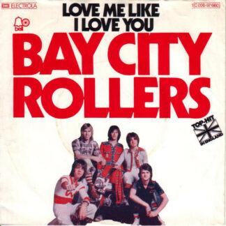 Bay City Rollers - Love Me Like I Love You (7", Single)