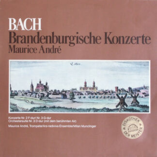 Bach*, Ars Rediviva Ensemble, Maurice André - Brandenburgische Konzerte (LP)