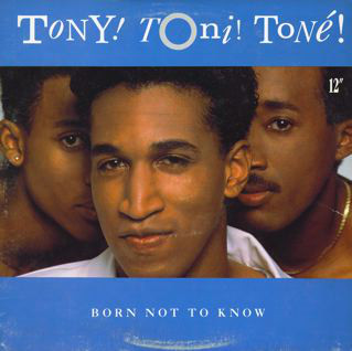 Tony! Toni! Toné! - Born Not To Know (12")