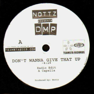 Nottz Presents DMP (3) - Don't Wanna Give That Up (12")